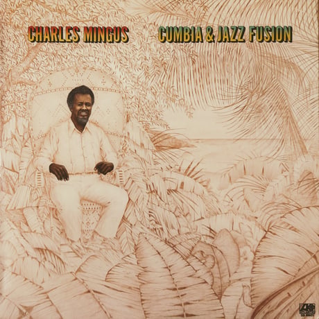Charles Mingus  / Cumbia & Jazz Fusion