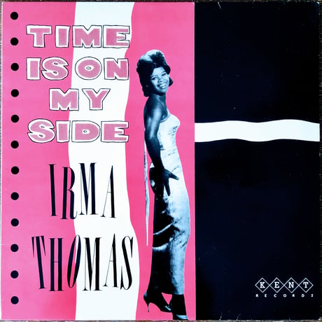 Irma Thomas / Time Is On My Side
