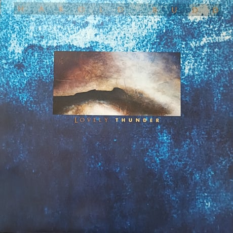Harold Budd / Lovely Thunder
