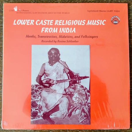 V.A. / Lower Caste Religious Music From India (Monks, Transvestites, Midwives, And Folksingers)