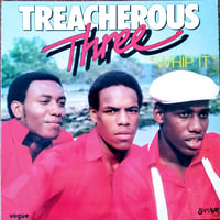 Treacherous Three / Whip It