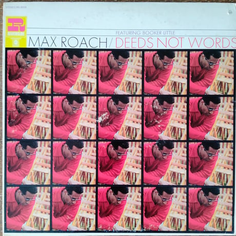 Max Roach Featuring Booker Little / Deeds Not Words