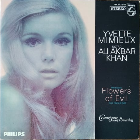 Yvette Mimieux & Ustad Ali Akbar Khan / Baudelaire’s Flowers Of Evil (Les Fleurs Du Mal)