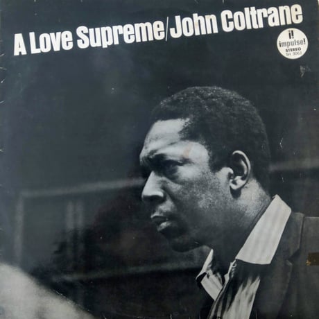John Coltrane / A Love Supreme