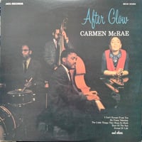Carmen McRae /  After Glow