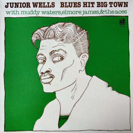 Junior Wells / Blues Hit Big Town