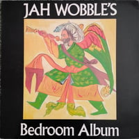 Jah Wobble / Jah Wobble's Bedroom Album