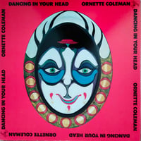 Ornette Coleman / Dancing In Your Head