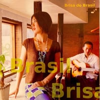 Brisa do Brasil 1stCD～Brisa do Brasil～