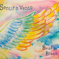 Brisa do Brasil  ～Sentir o vento～