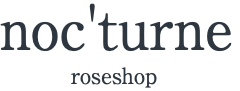 noc'turne       roseshop