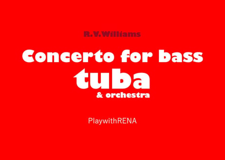 R.V.Williams Concerto for Bass Tuba Ⅱ（Piano accompaniment Audio MP3 File）