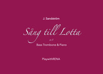Sang till Lotta, in F Bass trombone and piano / J. Sandstrom (Piano Accompaniment Audio MP3 File)