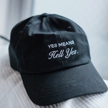 YES MEANS HELL YES Cap - Black
