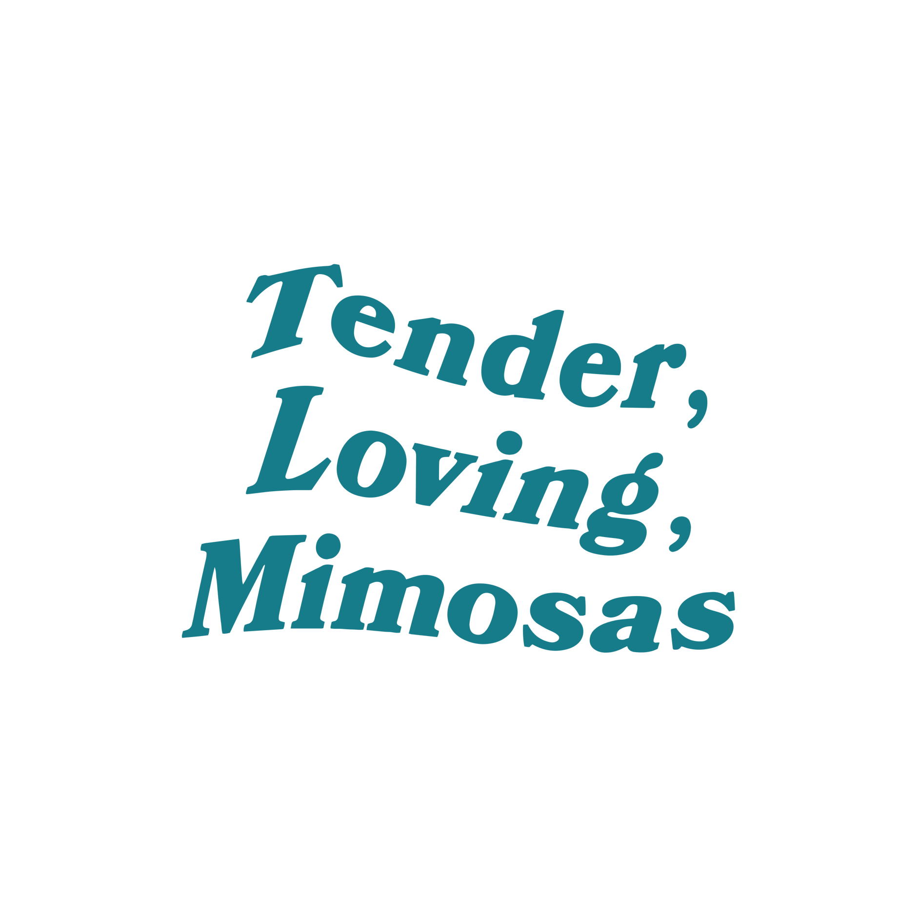 Tender, Loving, Mimosas