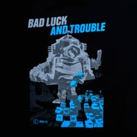 Bad Luck And Trouble Tee: Black