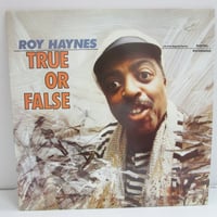ROY HAYNES / True or False