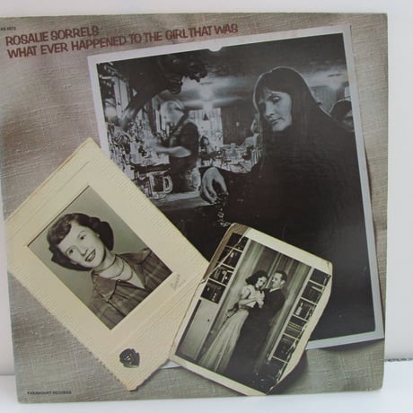 ROSALIE SORRELS / What ever happened to the girl that was