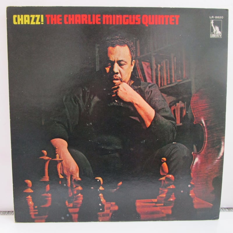 Chazz! The Charlie Mingus Quintet