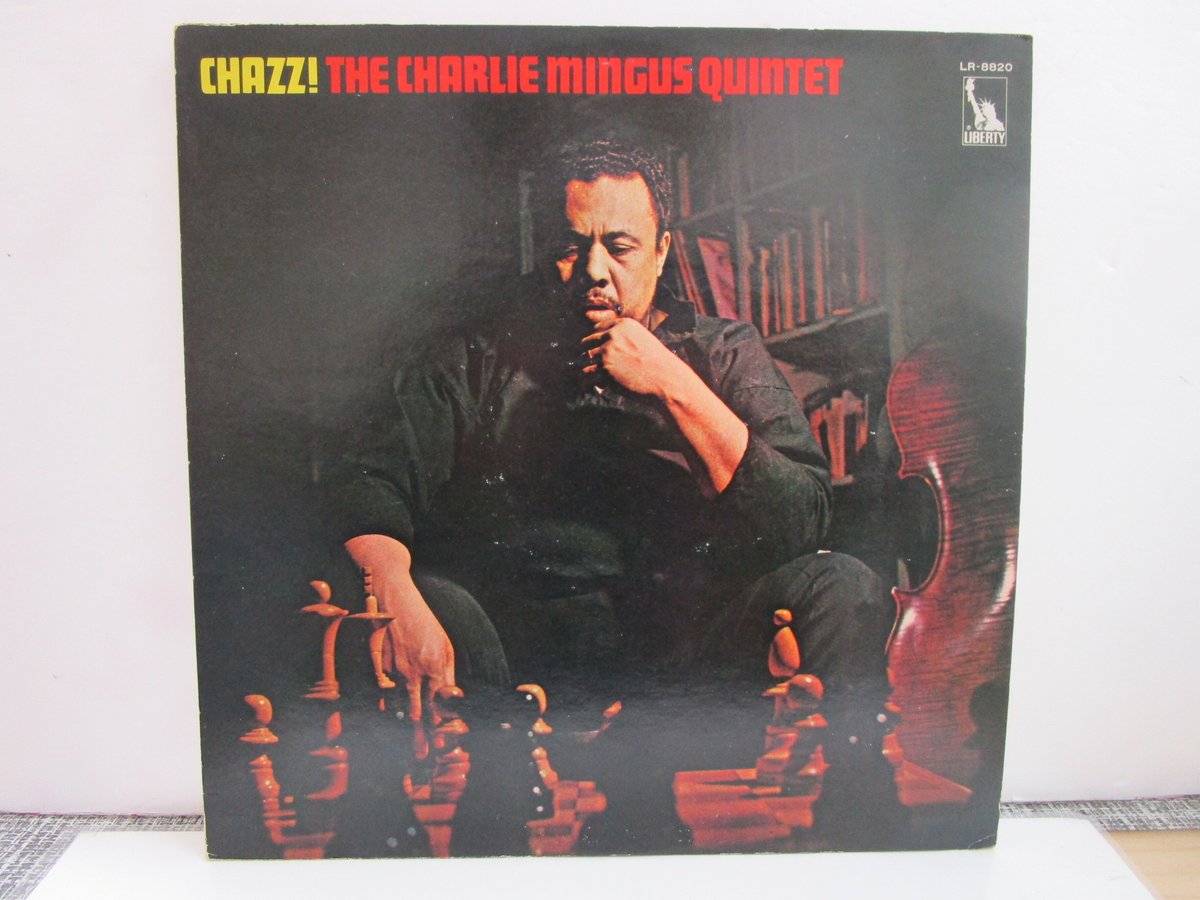 Chazz! The Charlie Mingus Quintet