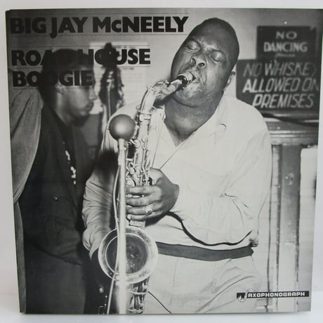 BIG JAY McNEELY / Road House Boogie