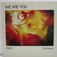 KARL BERGER / We Are You