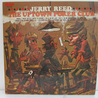 JERRY REED / Uptown Porker Club