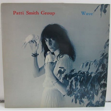 PATTI SMITH GROUP/ Wave　UK盤