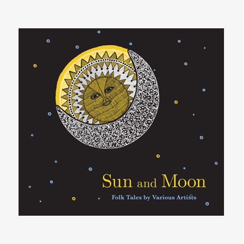 Sun and Moon: Folk Tales　tarabooksタラブックス Sun and moon (Book) | FRANGIPANI India Art & Craft