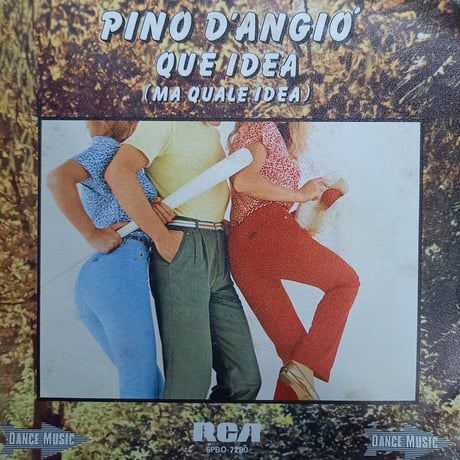 Pino D'Angio / Que Idea (Ma Quale Idea) (7inch)