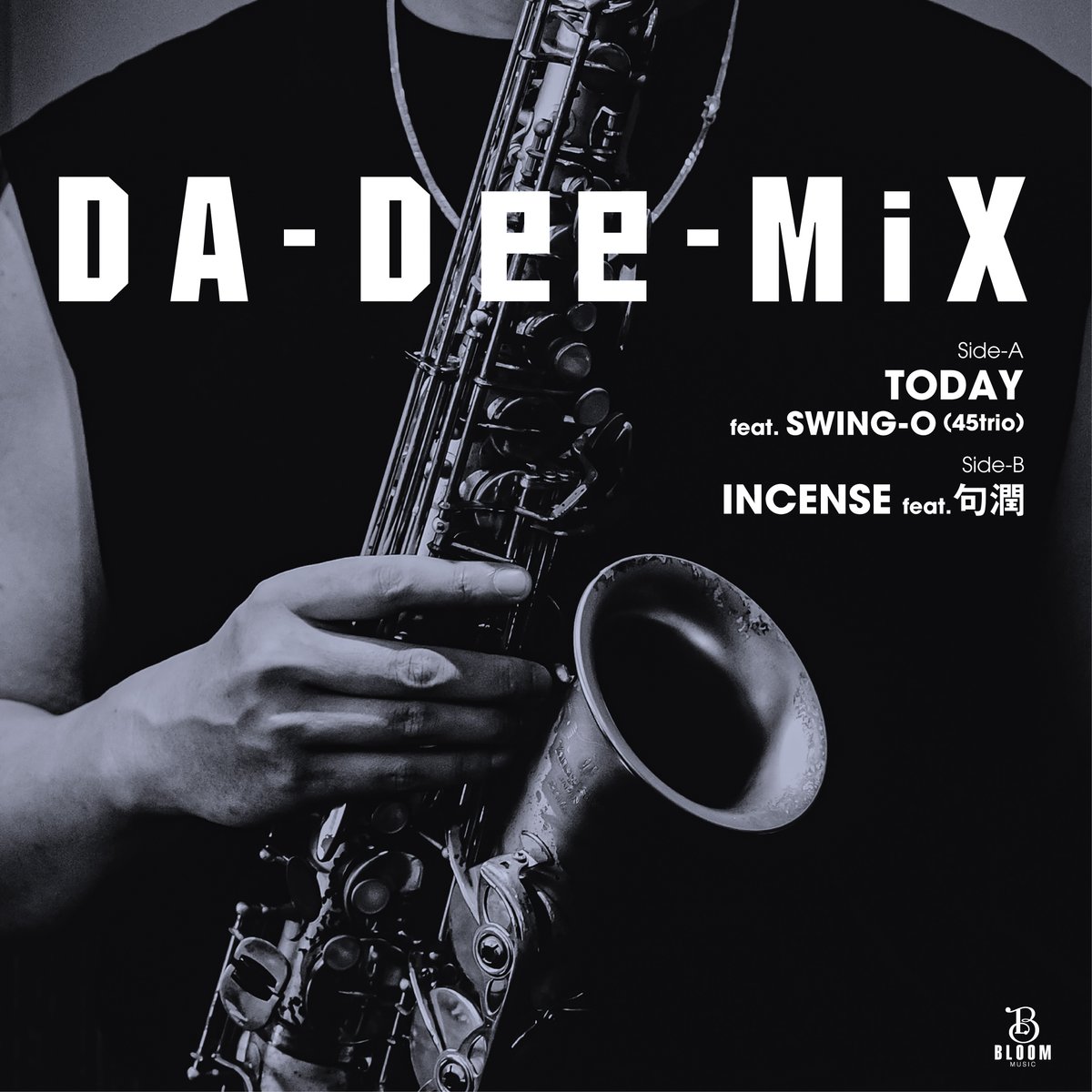 DA-Dee-MiX / TODAY feat. SWING-O (45trio) (新品7
