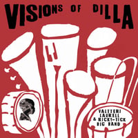 Valtteri Laurell & Ricky-Tick Big Band / Visions Of Dilla (新品LPレコード）