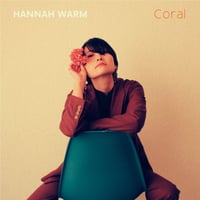 Hannah Warm / Coral  (LP)