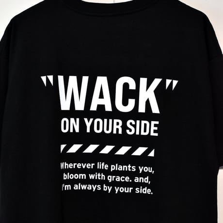 “WACK” ON YOUR SIDE - "WACK" Tee on NEWTRAL Blank