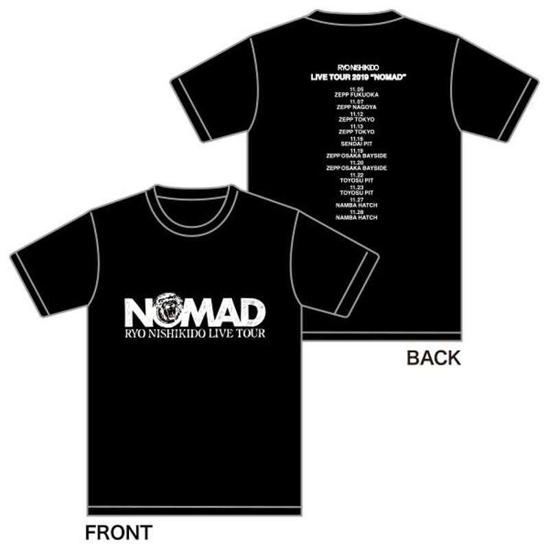TシャツB／NOMAD TOUR 2019 | RYONISHIKIDO OFFICIAL