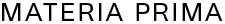Materia Prima