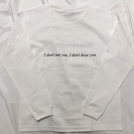 THE I DON'T L/S TEE <WHITE>