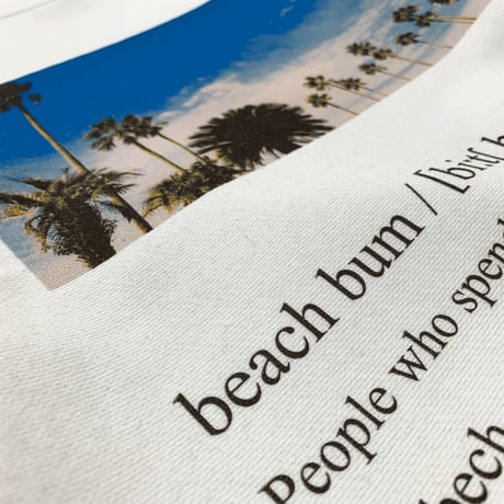 Beach Bum スウェット ”Dictionary”