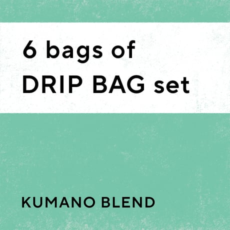 6 bags of DRIP BAG set KUMANO BLEND