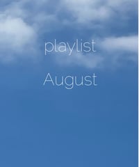 Playlist  /  August