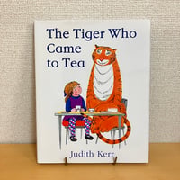 The Tiger Who Came to Tea（おちゃのじかんにきたとら）