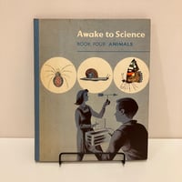 Awake to Science BOOK FOUR:ANIMALS