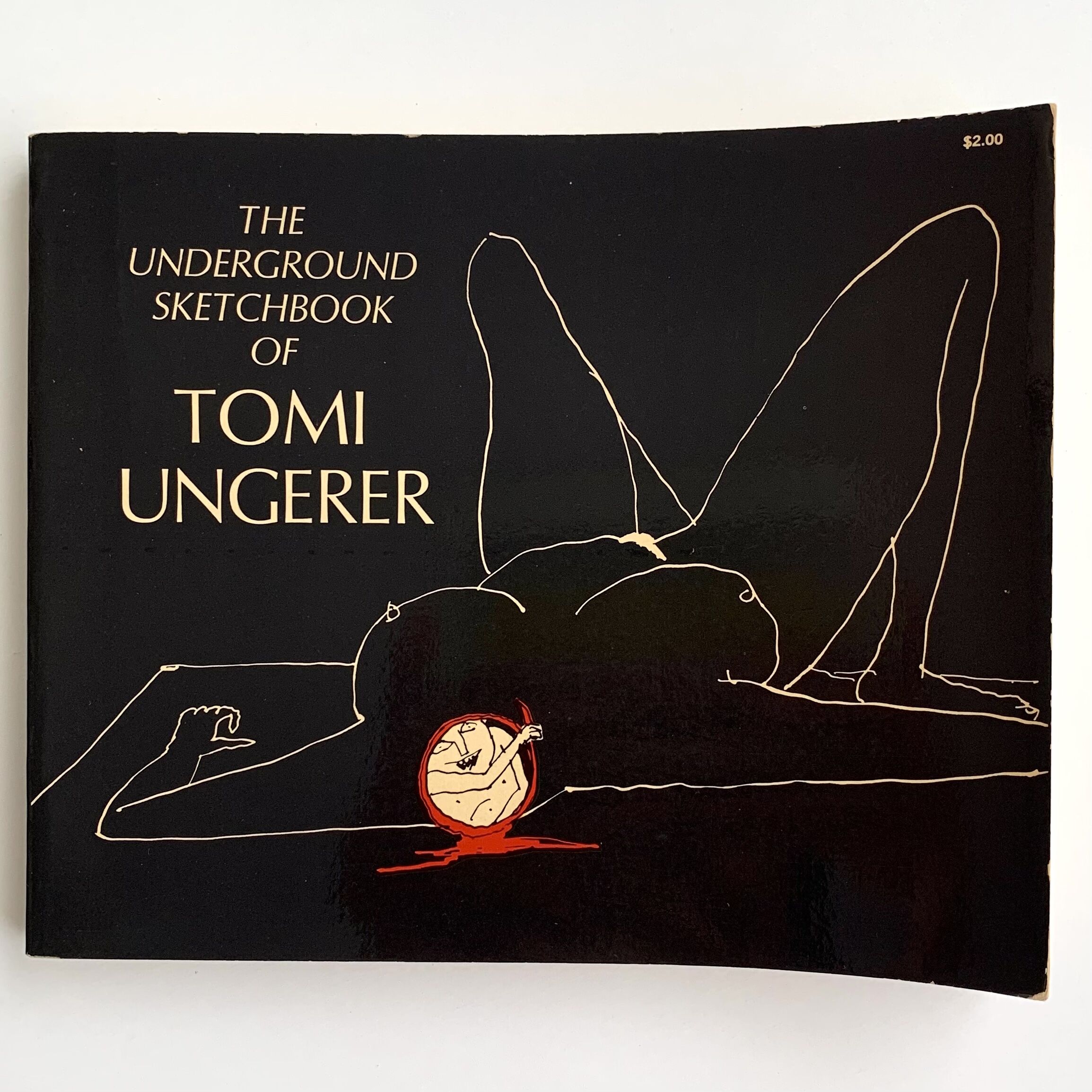 The Underground　Sketchbook Tomi Ungerer THE UNDERGROUND SKETCHBOOK OF TOMI UNGERER | ま