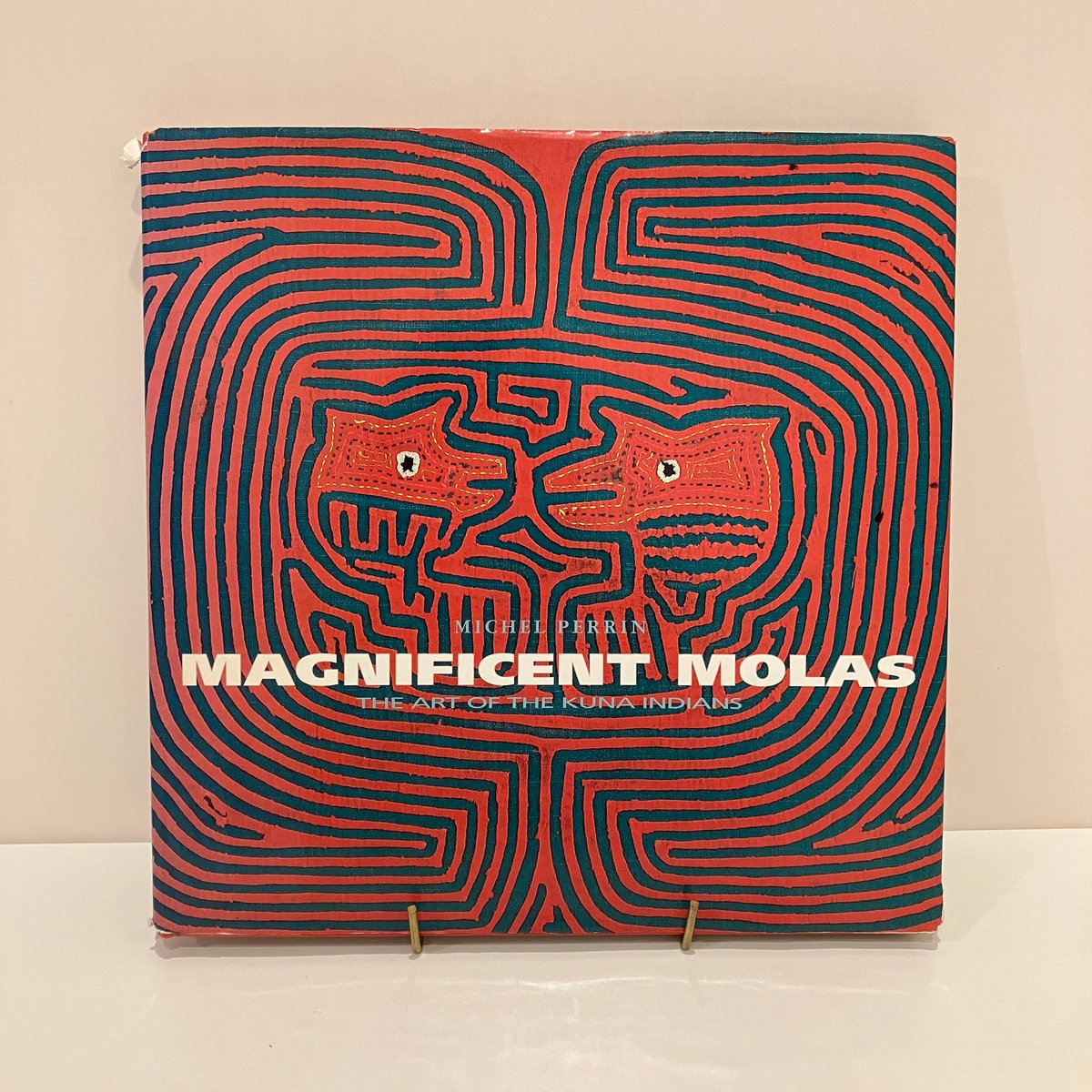 Magnificent Molas The Art of the Kuna Indians |