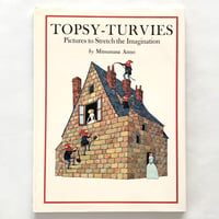 TOPSY-TURVIES Pictures to Stretch the Imagination