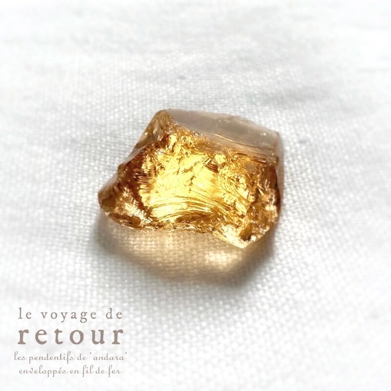 シエラ産 ローズアンバーアンダラ | le voyage de retour