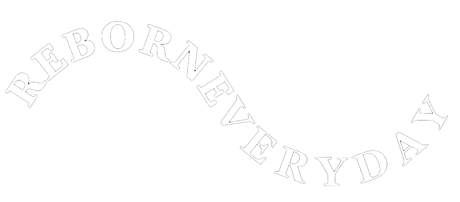 RE BORN EVERYDAY