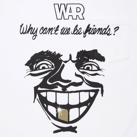 WAR x CITY COUNTRY CITY x Blue Note Tokyo_COTTON POCKET T-SHIRT_WHY CAN’T WE BE FRIENDS? _WHITE