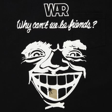 WAR x CITY COUNTRY CITY x Blue Note Tokyo_COTTON S/S POCKET T-SHIRT_WHY CAN’T WE BE FRIENDS? _BLACK