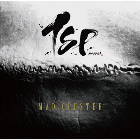 TSP『MAD CLUSTER』（DVD付き初回限定盤）